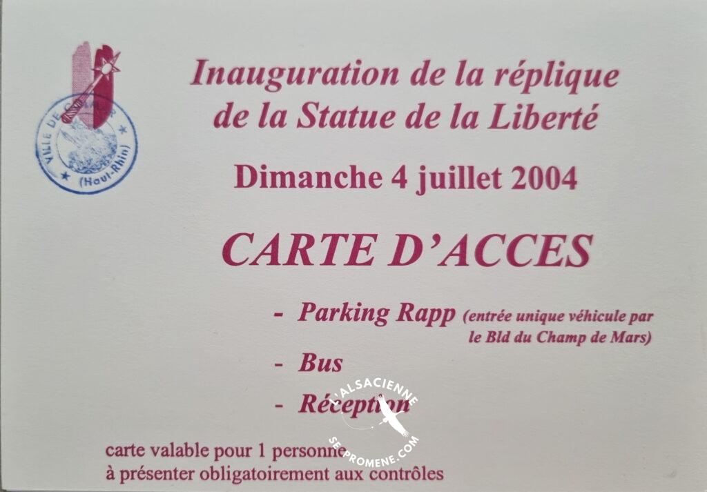 Authentic access pass for the inaugural reception of Lady Liberty in Colmar on July 4, 2004.